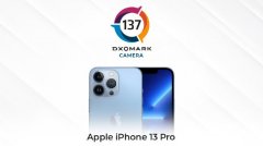 iPhone 13 Pro DXO得分出炉：总分137，排名第四